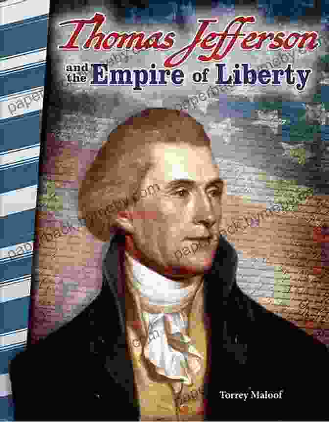 Thomas Jefferson And The Empire Of Liberty Primary Source Readers Cover Image Thomas Jefferson And The Empire Of Liberty (Primary Source Readers)