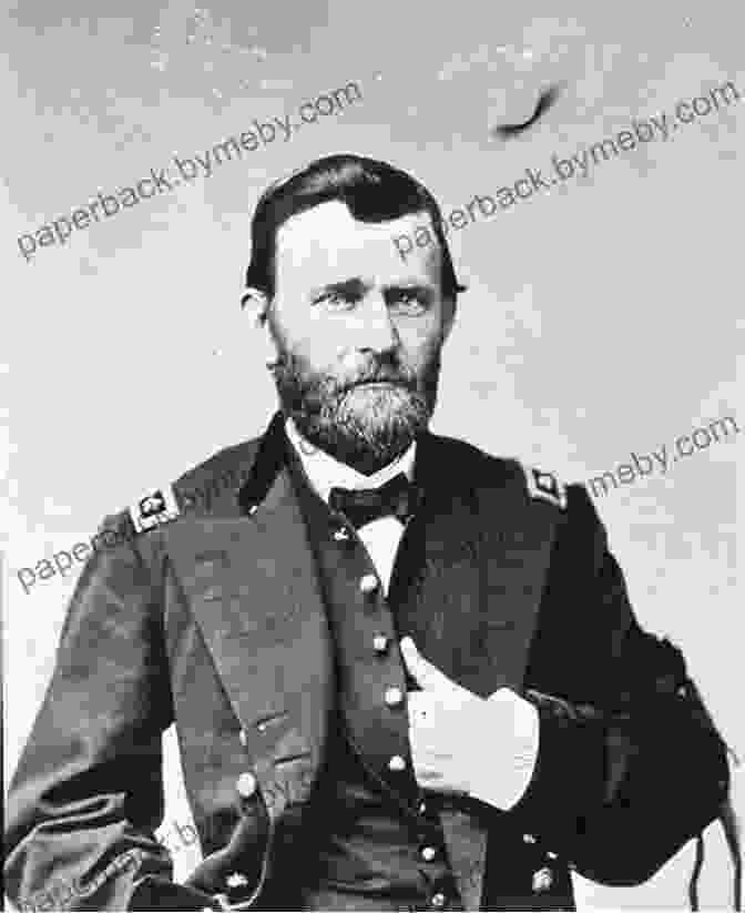 Ulysses S. Grant Heroes Of The Civil War (The Story Of The Civil War)