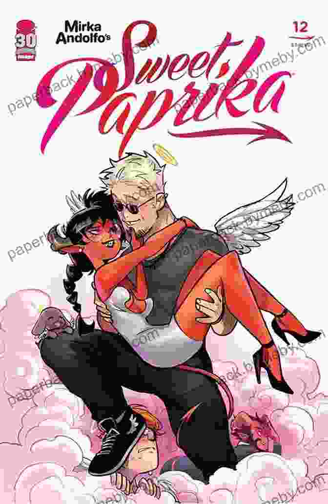 Vibrant Cover Of Sweet Paprika Of 12, Featuring A Colorful Cast Of Characters And Tantalizing Food Mirka Andolfo S Sweet Paprika #6 (of 12)