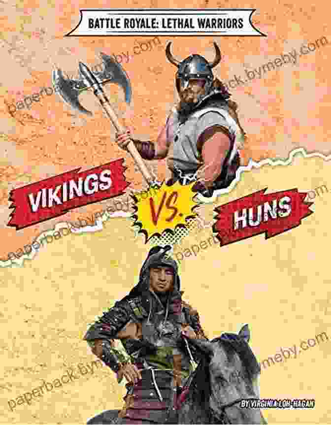 Vikings In Battle Vikings Vs Huns (Battle Royale: Lethal Warriors)