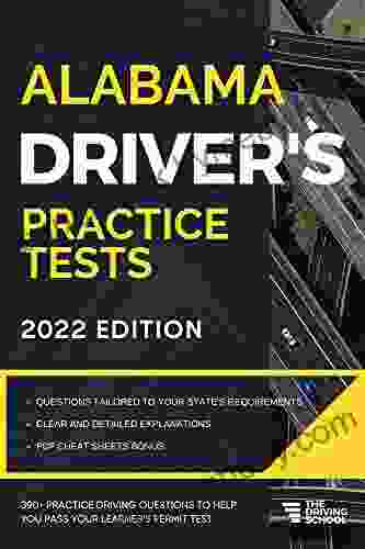 Alabama Driver s Practice Tests: + 360 Driving Test Questions To Help You Ace Your DMV Exam (Practice Driving Tests)