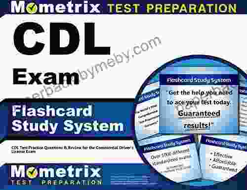 CDL Exam Flashcard Study System: CDL Test Practice Questions and Review for the Commercial Driver s License Exam