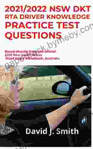 2024/2024 NSW DKT RTA DRIVER KNOWLEDGE PRACTICE TEST QUESTIONS: Based directly from the official 2024 New South Wales Road Users Handbook Australia