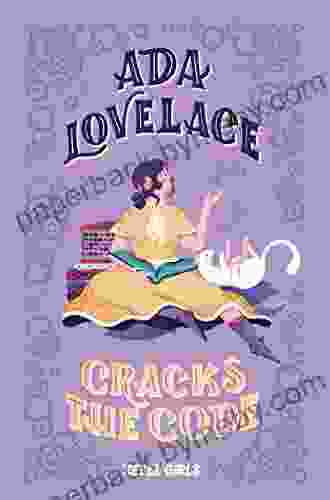 Ada Lovelace Cracks the Code (A Good Night Stories for Rebel Girls Chapter Book)