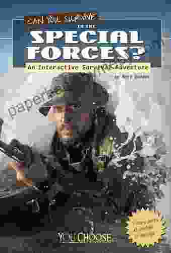 Can You Survive in the Special Forces?: An Interactive Survival Adventure (You Choose: Survival)