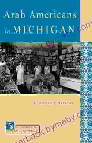 Arab Americans In Michigan (Discovering The Peoples Of Michigan)