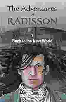 The Adventures Of Radisson 2: Back To The New World