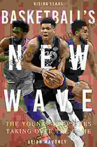 Basketball s New Wave: The Young Superstars Taking Over the Game (Rising Stars Set 2)