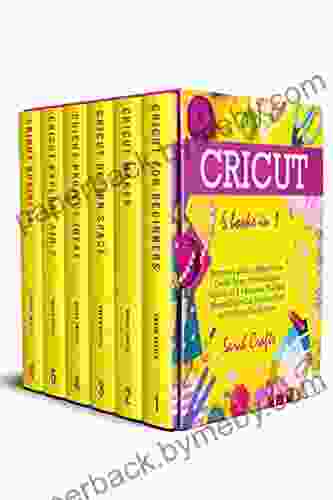 Cricut : 6 in 1: Beginner s guide + Maker Guide + Design Space + Project Ideas + Explore Air 2 + Business The Most Wanted Guide That You Don t Find in The Box Is Finally Here