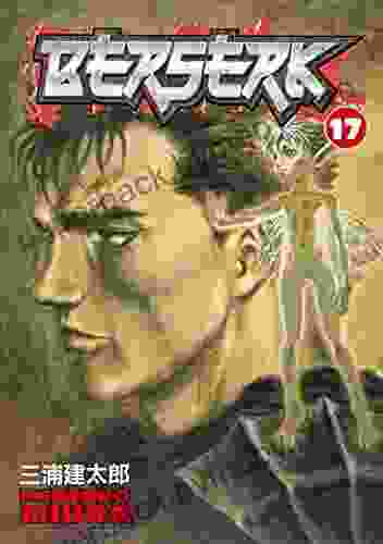 Berserk Volume 17 Kentaro Miura