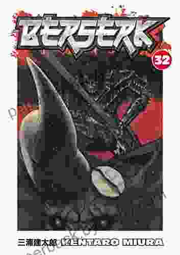 Berserk Volume 32 Kentaro Miura