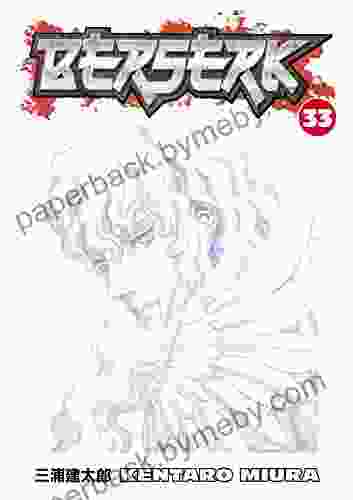 Berserk Volume 33 Kentaro Miura