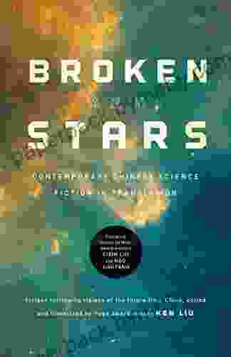 Broken Stars: Contemporary Chinese Science Fiction in Translation