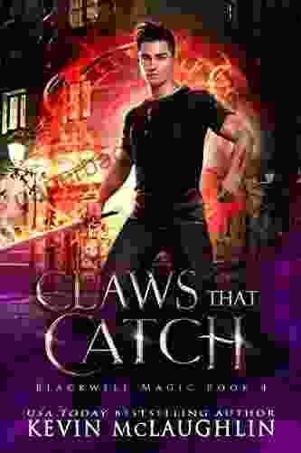 Claws That Catch: A military academy urban fantasy (Blackwell Magic 4)