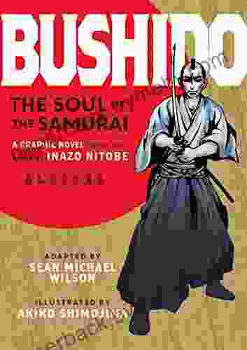 Bushido (Graphic Novel): The Soul Of The Samurai