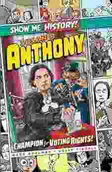 Susan B Anthony: Champion For Voting Rights (Show Me History )