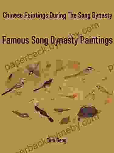 Chinese Paintings During The Song Dynasty: Famous Song Dynasty Paintings