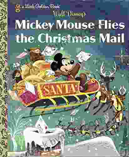 Mickey Mouse Flies The Christmas Mail (Little Golden Book)