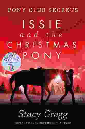 Issie And The Christmas Pony: Christmas Special (Pony Club Secrets)