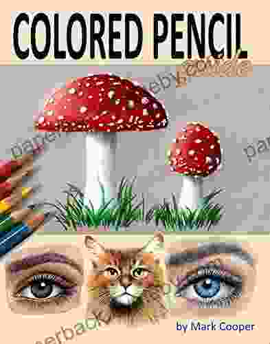 Colored Pencil Guide Mark Cooper