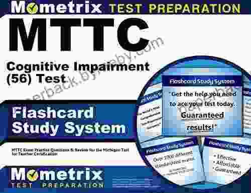 MTTC Cognitive Impairment (56) Test Flashcard Study System: MTTC Exam Practice Questions Review for the Michigan Test for Teacher Certification