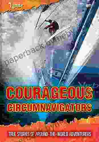 Courageous Circumnavigators (Ultimate Adventurers)