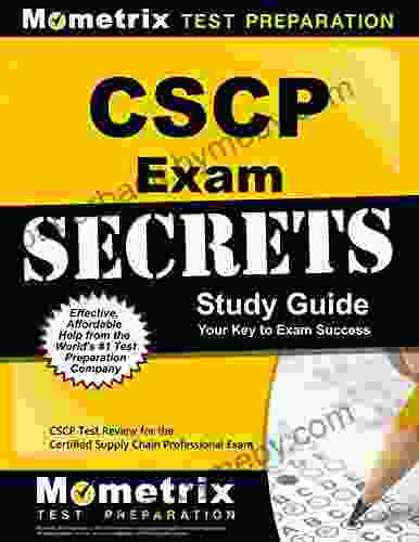 CSCP Exam Secrets Study Guide: CSCP Test Review For The Certified Supply Chain Professional Exam