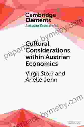 Cultural Considerations Within Austrian Economics (Elements In Austrian Economics)