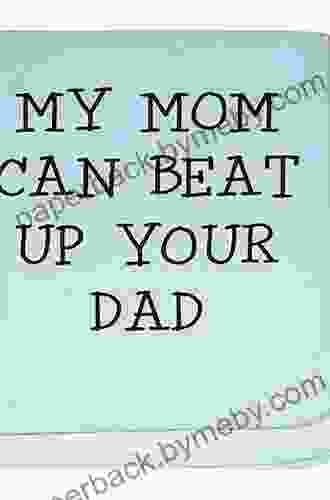 My Mom Can Beat Up Your Dad: Beautiful Bruising Women Defeat And Dominate Men 100 Pics 15 Profiles Session Reviews And Top Links