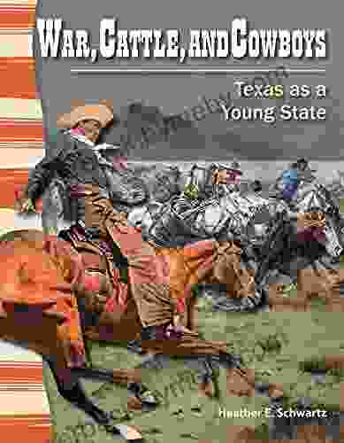 War Cattle and Cowboys: Texas as a Young State (Social Studies Readers)