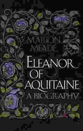 Eleanor Of Aquitaine: A Biography