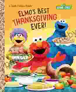 Elmo S Best Thanksgiving Ever (Sesame Street) (Little Golden Book)