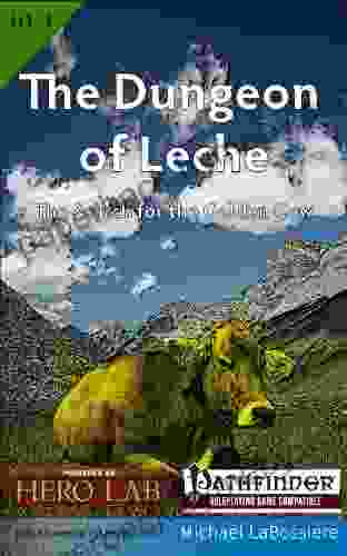 Dungeon of Leche Michael LaBossiere