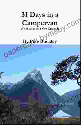 31 Days In A Campervan Pete Buckley