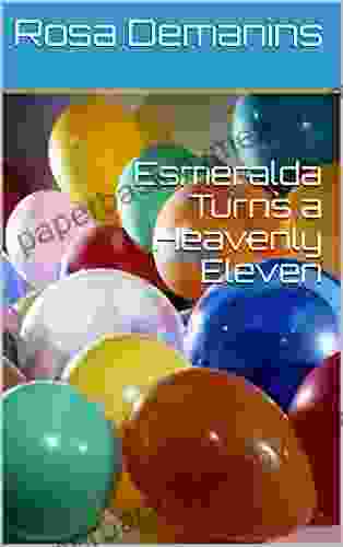 Esmeralda Turns a Heavenly Eleven (The Rainbow 13)