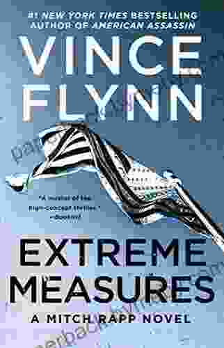 Extreme Measures: A Thriller (Mitch Rapp 11)