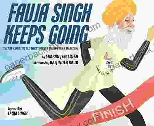 Fauja Singh Keeps Going: The True Story of the Oldest Person to Ever Run a Marathon