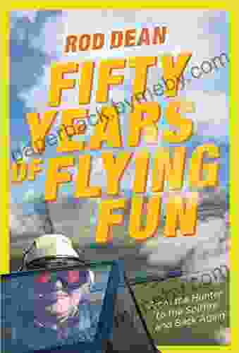 Fifty Years Of Flying Fun: From The Hunter To The Spitfire And Back Again