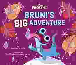 Frozen 2: Bruni s Big Adventure Suzanne Francis