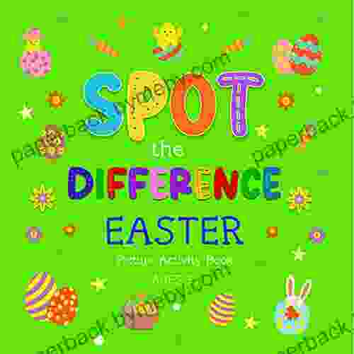 Spot the Difference : Easter Holiday Activity for Ages 3+ Recognition and memory activities for Preschoolers and Toddlers (The Easter Activity Collection)