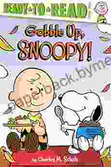 Gobble Up Snoopy : Ready To Read Level 2 (Peanuts)