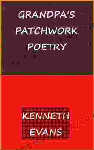 GRANDPA S PATCHWORK POETRY (GRANDPA S 1)