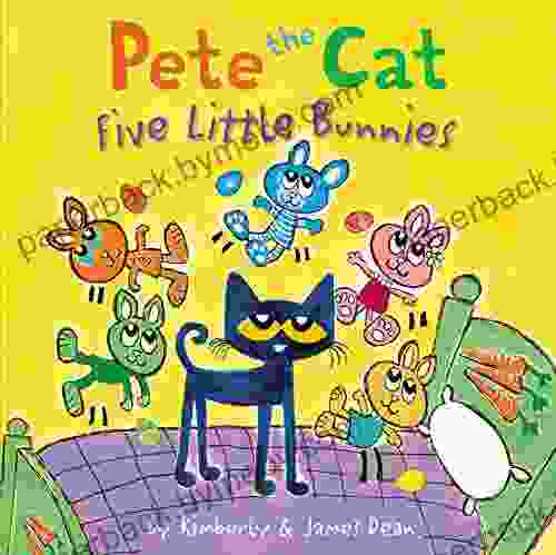 Pete The Cat: Five Little Bunnies