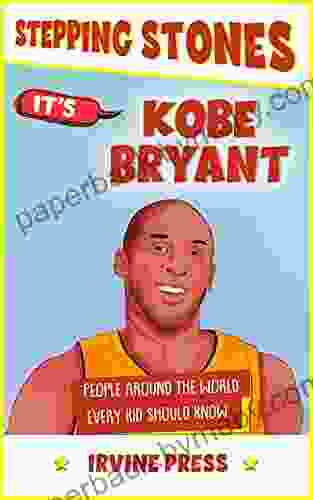 It s Kobe Bryant : (People Around the World Every Kid Should Know)