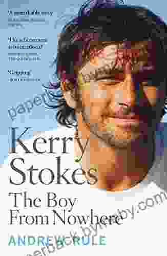 Kerry Stokes: The Boy From Nowhere