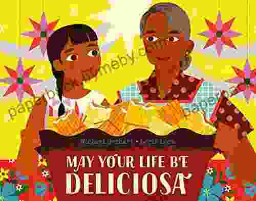 May Your Life Be Deliciosa