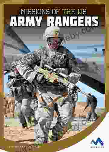 Missions of the U S Army Rangers (Military Special Forces in Action)