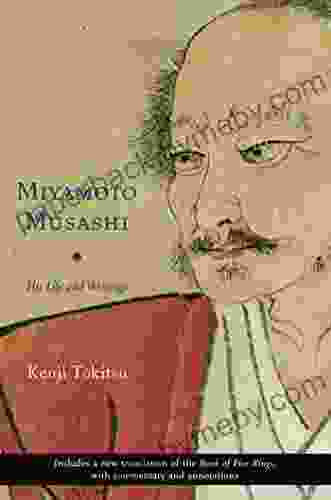 Miyamoto Musashi: His Life and Writings