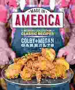 Made in America: A Modern Collection of Classic Recipes