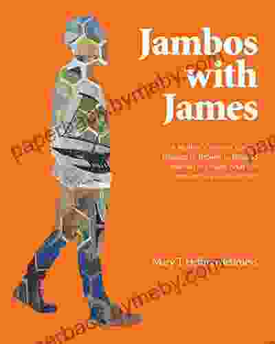 Jambos With James: A Mother s View of Loss Blessed to Broken to Blessed Memoirs of a Young Adult Son through the Eyes of His Mom